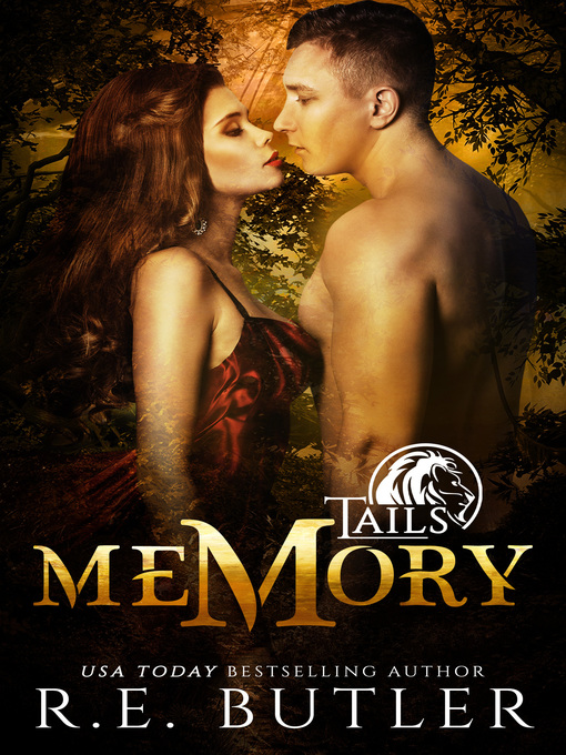Title details for Memory (Tails Book One) by R.E. Butler - Available